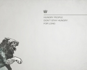 hungry people don t stay hungry for long