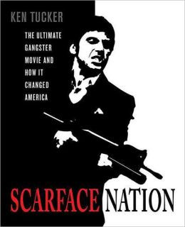 ... Nation: The Ultimate Gangster Movie and How It Changed America