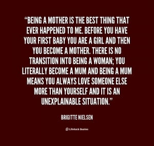 quote-Brigitte-Nielsen-being-a-mother-is-the-best-thing-135398_1.png