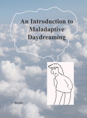 An Introduction to Maladaptive Daydreaming