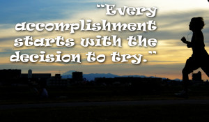 ... Accomplishment Quotes Those Wanting to Accomplish Something Have to