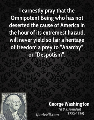 that the Omnipotent Being who has not deserted the cause of America ...
