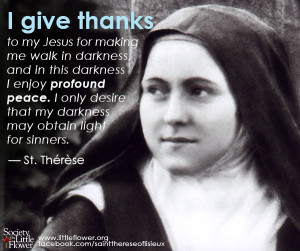 give thanks - St. Therese of Lisieux Quotes