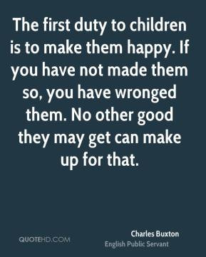 More Charles Buxton Quotes