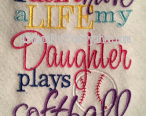 don't have a Life, my SON DauGHTeR plays SOFTBALL - INSTANT Download ...