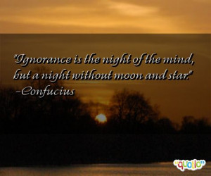 Ignorance is the night