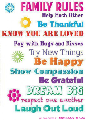 Family rules - Help each other, be thankful.