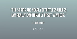 The strips are nearly effortless unless I am really emotionally upset ...