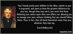 Your friends praise your abilities to the skies, submit to you in ...