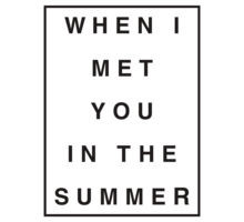 When I Met You In The Summer by Sirianni1991