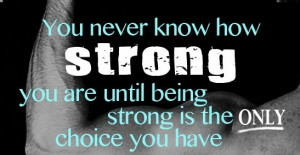 Quotes about Staying Strong http://luka-magnotta.com/?page_id=37