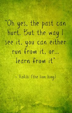 Learn From The Lion King Past Quote