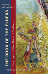The Book of the Elders: Sayings of the Desert Fathers The Systematic ...