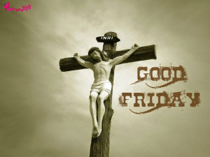 Good Friday Quotes and Sayings with Wallpapers