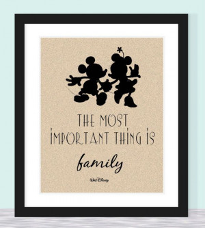 Typographic Print - Walt Disney Quote - Most Important Thing is Family ...