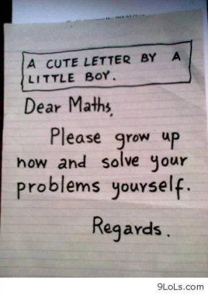 Dear Math - Funny Pictures, Funny Quotes, Funny Videos - 9LoLs.com