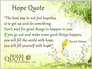 The best way to not feel hopeless – Hope Quote