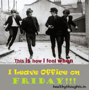 This is How I Feel When I Leave Office On Friday!!!