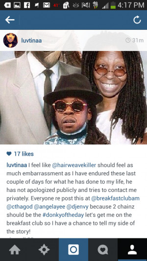 ... chainz you will definitely be hearing from my lawyer,” her account