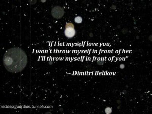 Dimitri belikov quote