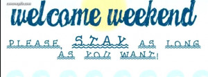 Welcome weekend Facebook Cover