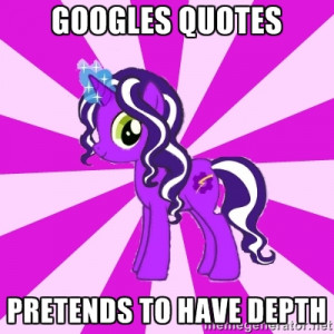 Purple Tinker - Googles Quotes Pretends to have depth