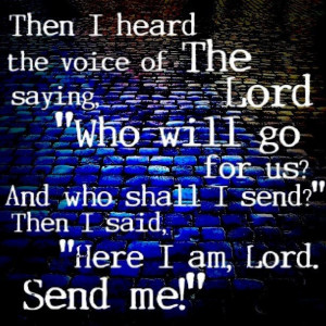 Isaiah 6:8 #scriptureArt #quotes