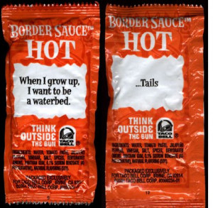 Cute Taco Bell Sauce Sayings So saucy-