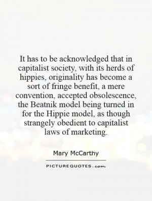 It has to be acknowledged that in capitalist society, with its herds ...