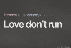... tagged as love don t run lessons country steve holy country music