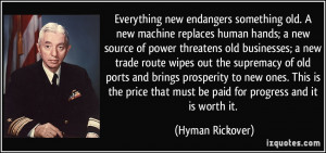 new endangers something old. A new machine replaces human hands ...