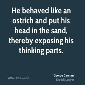 More George Carman Quotes