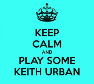 Country Music Quotes / Keith Urban