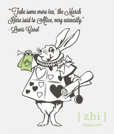 ,' the March Hare said to Alice, very earnestly.
