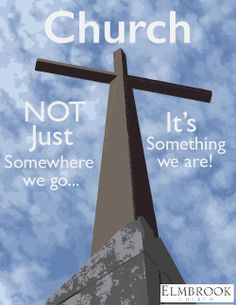 Church: It's not just somewhere we go. It's something we are ...