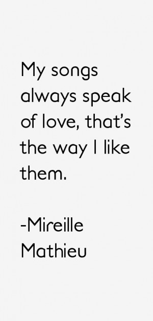 Mireille Mathieu Quotes & Sayings