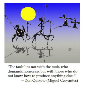 Don Quixote speaks sense on the mob