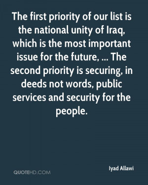 The first priority of our list is the national unity of Iraq, which is ...