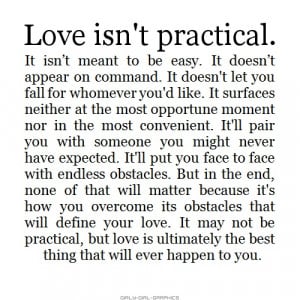 Love isn't practical.