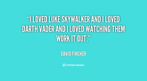 loved Luke Skywalker and I loved Darth Vader and I loved watching ...