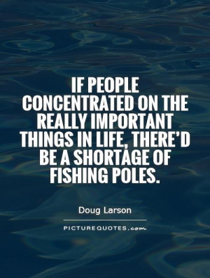 Fishing Quotes and Sayings About Life