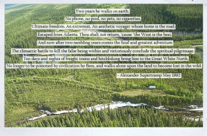 Alexander Supertramp (Chris McCandless) ~ Into the Wild. His story has ...