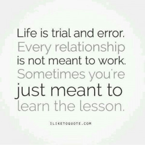 Life is trial and error