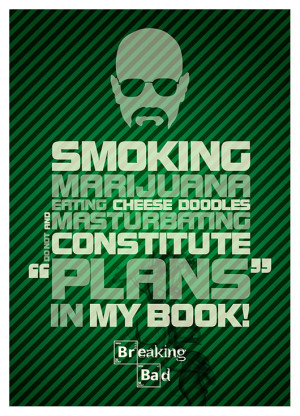 Breaking Bad Quotes I