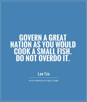 ... as you would cook a small fish. Do not overdo it Picture Quote #1