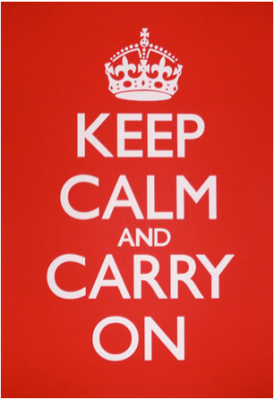 Keep Calm & Carry On 17.06.10