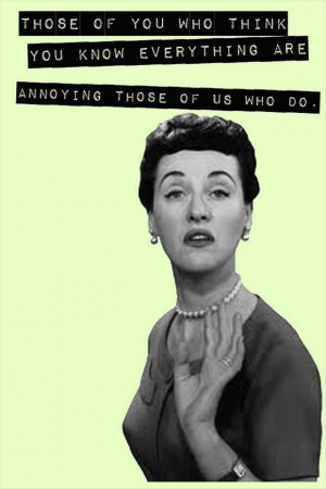 funny quotes think you know everything