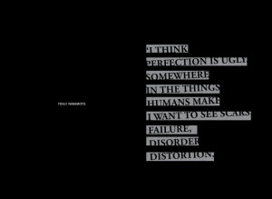 Yohji Yamamoto quote, design by Byronesque