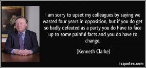 am sorry to upset my colleagues by saying we wasted four years in ...