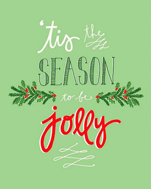 Christmas Quote | 'Tis the season to be jolly Art ToniK Joyeux Noël ...